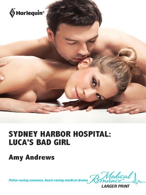 cover image of Sydney Harbor Hospital: Luca's Bad Girl